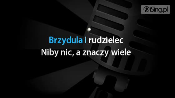 brzydula i rudzielec karaoke s brzydula i rudzielec karaoke s